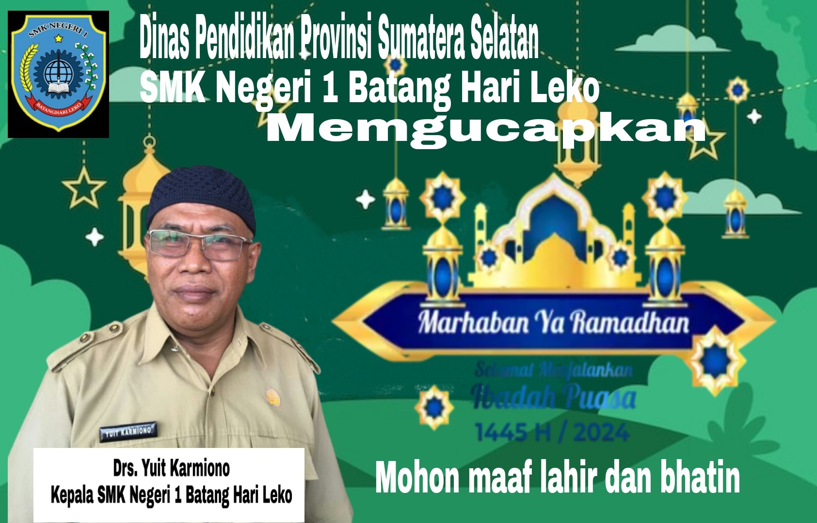 Dinas Pendidikan Provinsi Sumatera Selatan, SMK Negeri Batanghari Leko Mengucapkan selamat menjalankan Ibadah Puasa